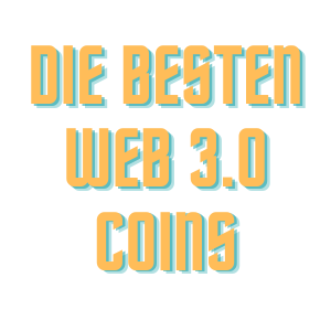 Die besten Web 3.0 Coins