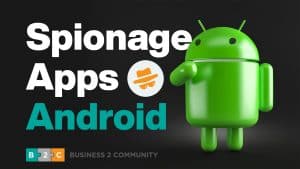 Spionage Apps Android – Software für Android Handy Überwachung