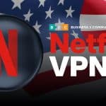 Netflix VPN im Vergleich – US Serien & Filme in Deutschland streamen