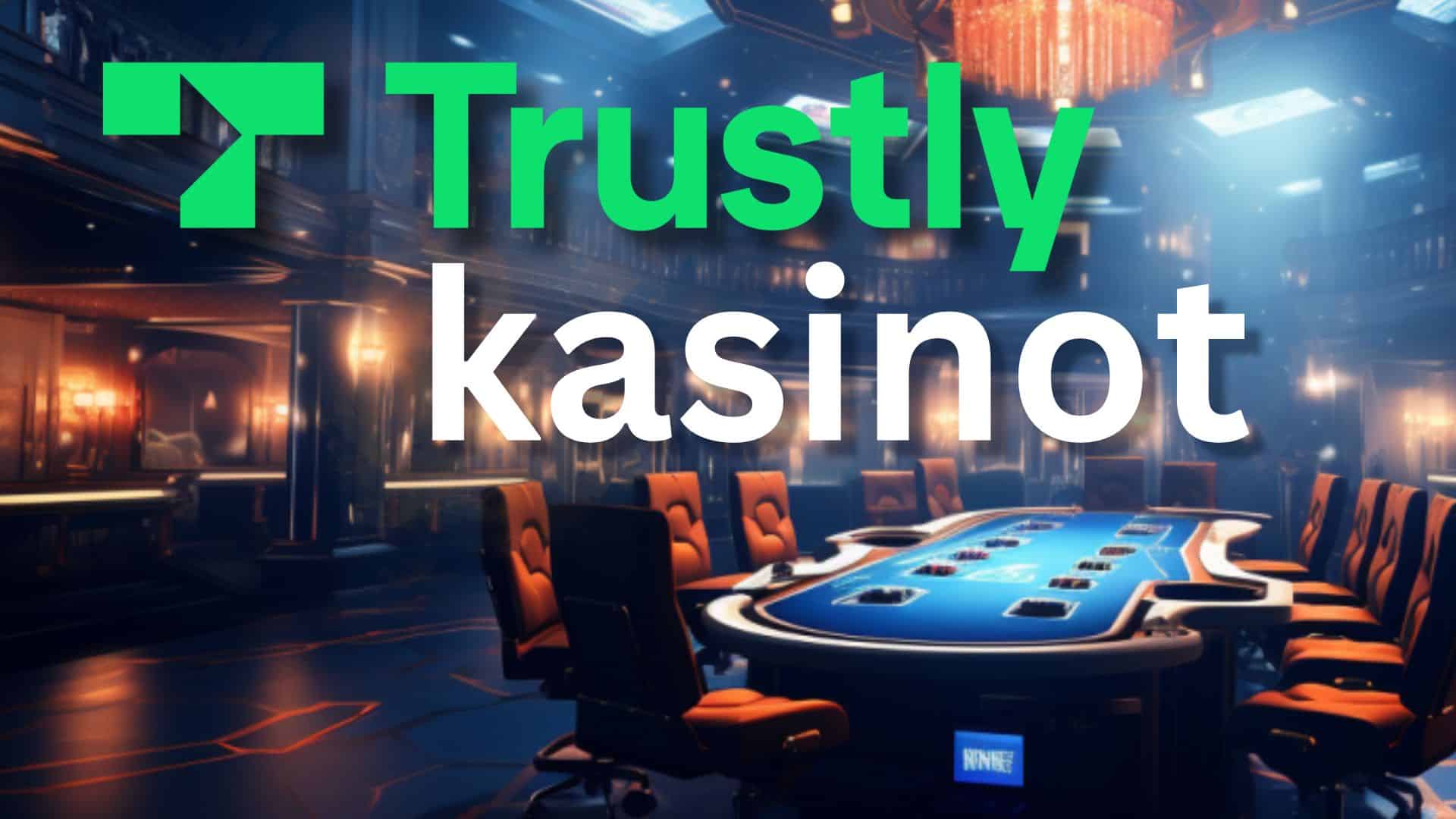 trustly casino suomi