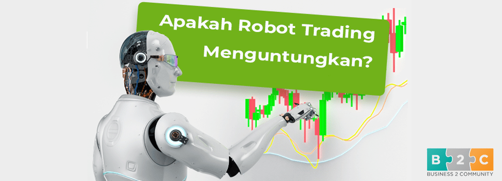Apakah Robot Trading Menguntungkan?