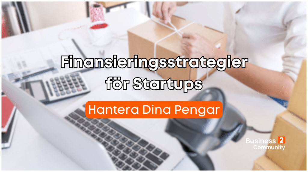 Finansieringsstrategier för Startups