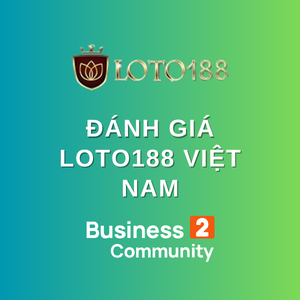 Đánh giá Loto188 Việt Nam