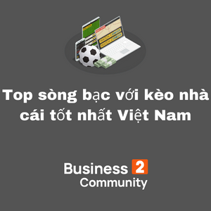 Top sòng bạc với kèo nhà cái tốt nhất Việt Nam
