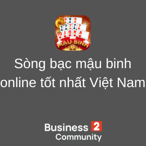 Sòng bạc mậu binh online tốt nhất Việt Nam