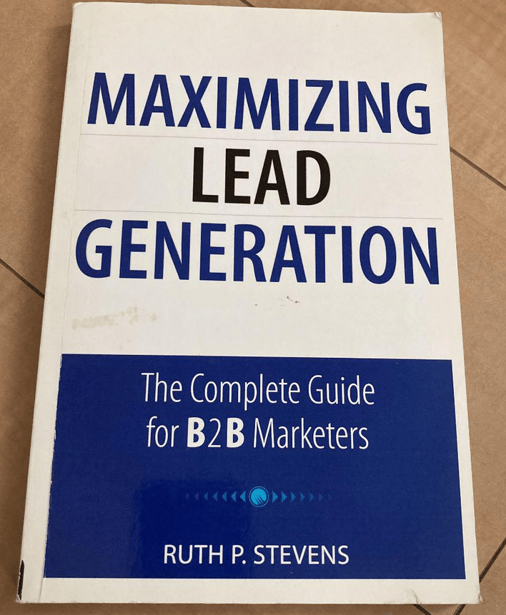 Maximizing Lead Generation by Ruth P. Stevens
