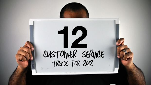 12 Customer Service Trends for 2012