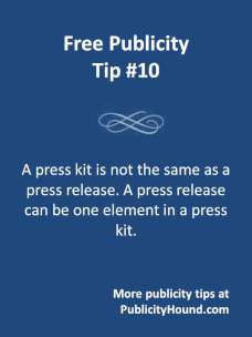 Free Publicity Tip 10--Press Kits vs. Press Releases