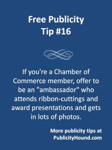 Free Publicity Tip 16--Volunteer to be a chamber ambassador