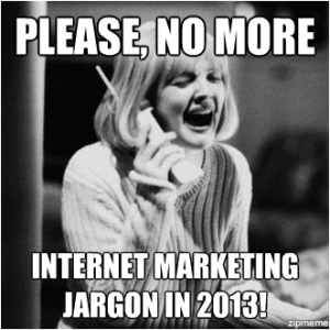 No More Jargon!