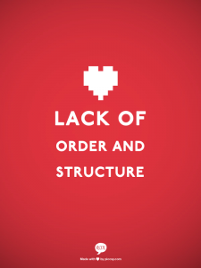 Lack of Order and Structure