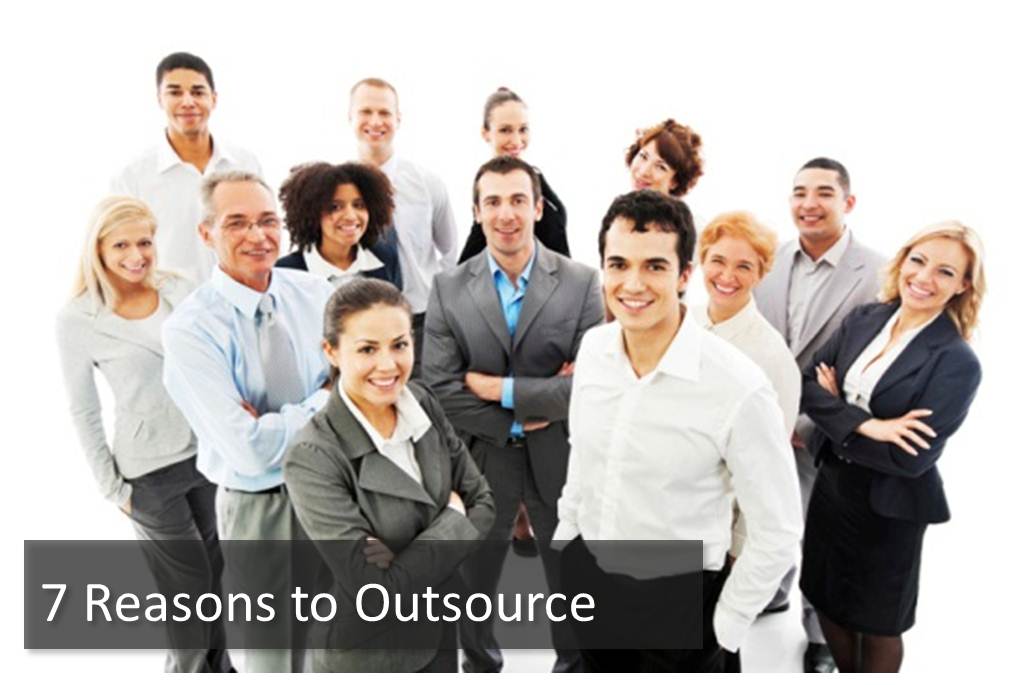 7 Magnificent Reasons to Outsource