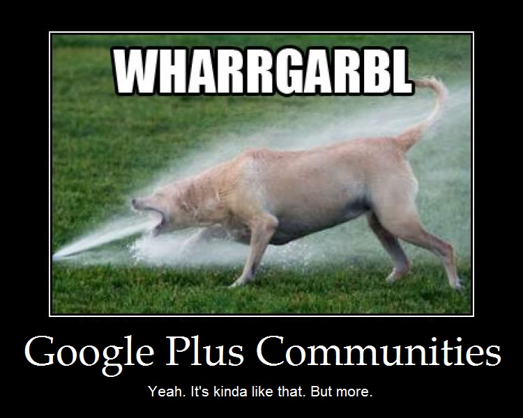 Crazy Google+ Communities