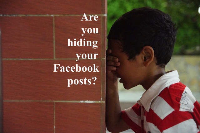 Are you hiding your own Facebook posts?