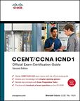 CCENTCCNA ICND1 Official Exam Certification Guide, 2nd Edition
