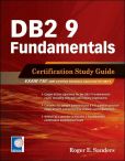 DB2 9 Fundamentals Certification Study Guide
