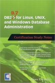 DB2 9.7 for Linux, UNIX, and Windows Database Administration