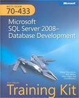 MCTS Self-Paced Training Kit (Exam 70-433)- Microsoft® SQL Server® 2008 Database Development