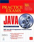 OCP Java SE 6 Programmer Practice Exams (Exam 310-065) (Certification Press) by Bert Bates and Katherine Sierra