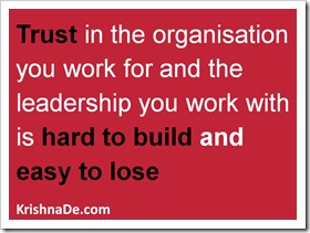 Trust-in-the-organisation-you-work-for-and-the-leadership-you-work-with-iis-hard-to-build-and-easy-to-lose