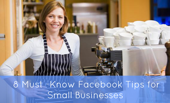 Facebook Tips for Small Businesses