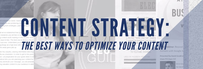 Content Strategy: The Best Ways to Optimize Your Content