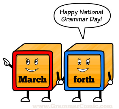 Happy National Grammar Day! March forth