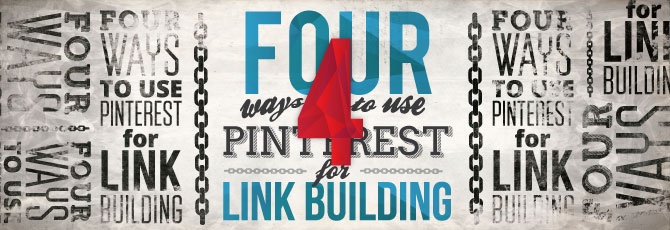 four-ways-to-use-pinterest-for-link-building