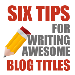 6-tips-writing-blog-titles