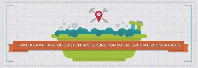 Take Advantage of Customers’ Desire for Local Specialized Services