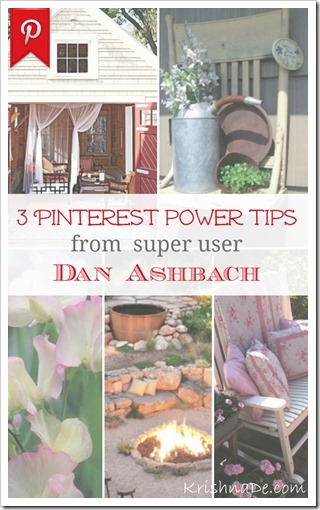 Three Pinterest power tips from super user Dan Ashbach from the PinLeague Google Plus hangout curated by Krishna De