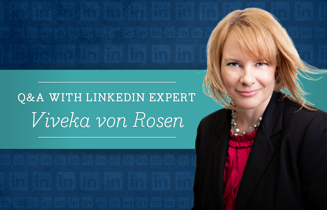 Q&A With LinkedIn Expert Viveka Von Rosen