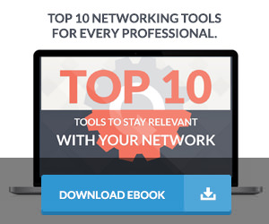 Top 10 Tools to Stay Relevant With Your Network