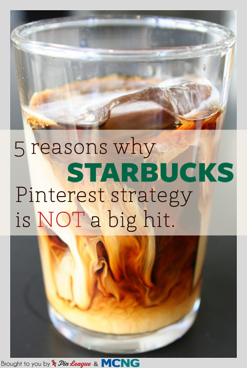 5 Reasons Why Starbucks Pinterest Strategy is NOT a Big Hit