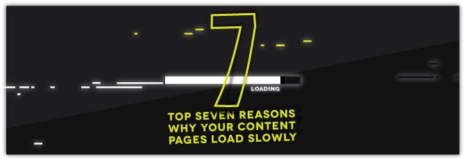 top-7-reasons-why-your-content-pages-load-slowly