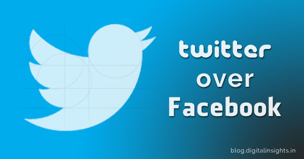 twitter over Facebook