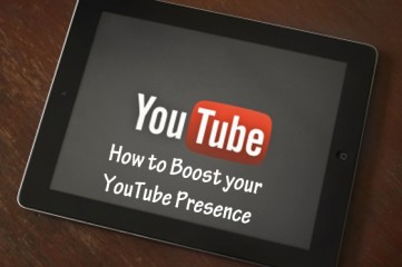 5 Ways to Boost your YouTube Presence