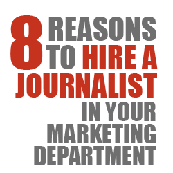 8 reasons to hire journalist