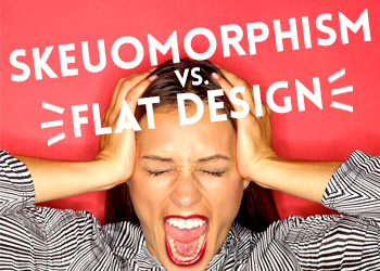 skeumorphic vs flat design