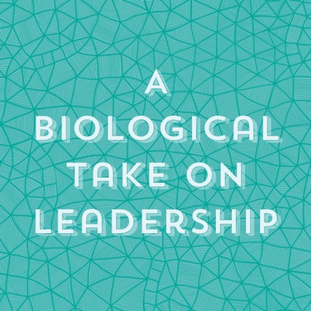 A Biological Take On Leadership
