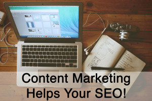 howcontentmarketinghelpsyourSEO2 300x200 How Content Marketing Helps Your SEO