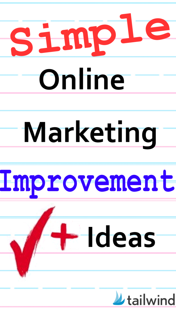 Simple Online Marketing Improvement Ideas