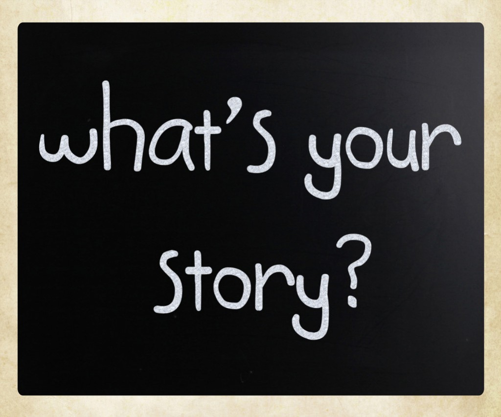 bigstock-what-Is-Your-Story-Handwritt-29347283-1025x853