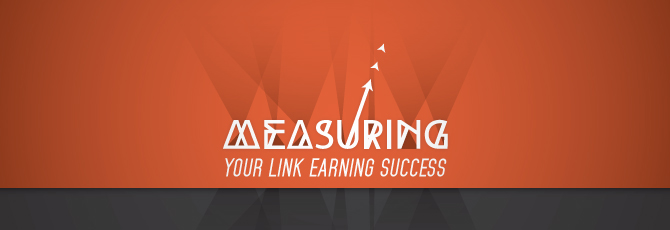 Measuring Your Link Earning Success