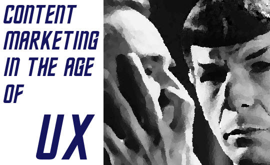 Content marketing in the age of UX from UsefulUsability.com