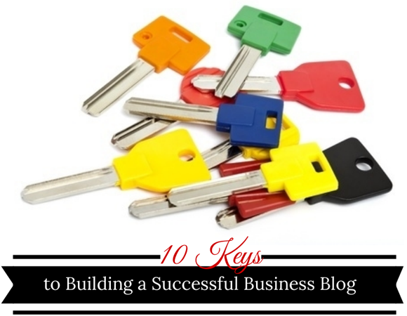 10 Keys to successful business blogging