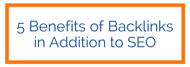 5 Benefits of Backlinks in Addition to SEO