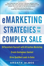 eMarketing Strategies for the Complex Sale by Ardath Albee