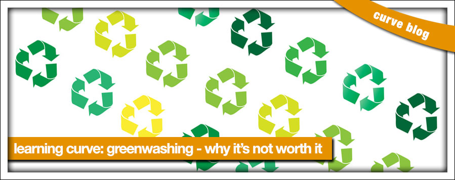 greenwashing blog header Greenwashing – Why it’s not worth it