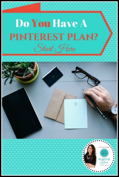 Do you have a Pinterest plan? Start here.